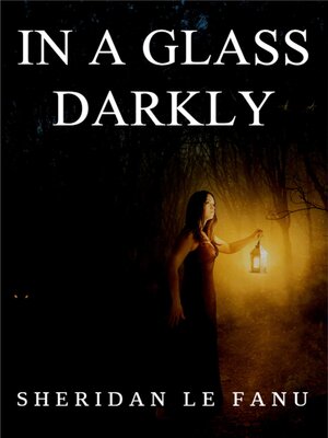 cover image of In a Glass Darkly